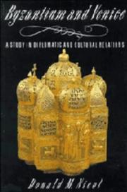 Cover of: Byzantium and Venice: A Study in Diplomatic and Cultural Relations