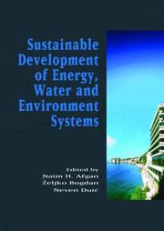 Cover of: Sustainable Development of Energy, Water and Environmental Systems, Proceedings of the Conference, 2-7 June 2002, Dubrovnik, Croatia by N.H. Afgan, Z. Bogdan, N. Duic