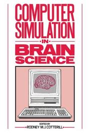 Computer simulation in brain science by Rodney Cotterill