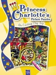 Cover of: An Exciting Day Trip: Princess Charlotte's Picture Puzzles