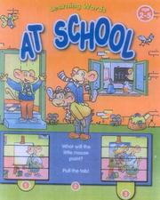 Cover of: At School: Learning Words Series (Learning Words) (Learning Words)