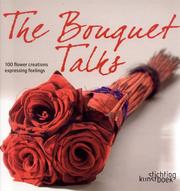 The Bouquet Talks by Isabelle Persyn