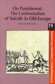 Cover of: On Punishment: The Confrontation of Suicide in Old-Europe (Samenleving Criminalitieit & Strafrechtspleging, 19)