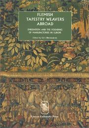 Cover of: Flemish Tapestry Weavers Abroad: Emigration & the Founding of Manufactories in Europe (Symbolae Series B, 27)