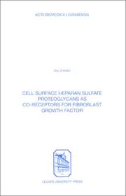 Cover of: Cell Surface Heparan Sulfate Proteoglycans As Co-Receptors for Fibroblast Growth Factor