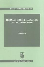 Cover of: Ferdinand Verbiest, S.J. (1623-1688) & The Chinese Heaven: The Composition Of The Astronomical Corpus, Its Diffusion And Reception In The European Republic Of Letters (Leuven Chinese Studies)