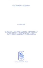 Cover of: Surgical & Prognostic Aspects of Cutaneous Malignant Melanoma | Marguerite Stas