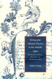 Cover of: Vernacular literary theory in the Middle Ages: the German tradition, 800-1300, in its European context