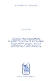 Cover of: Genomic & Biochemical Characterisation Of The B'/pr61 Regulatory Subunit Family Of Protein Phosphate 2a