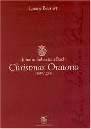 Cover of: Johann Sebastian Bach Christmas Oratorio (BWV 248)