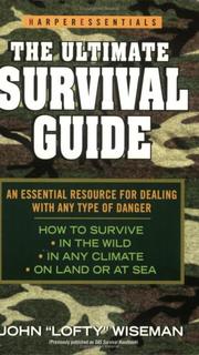 The Ultimate Survival Guide (Harperessentials) by John 'lofty' Wiseman