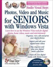 Cover of: Photos, Video and Music for Seniors with Windows Vista: Learn How to Use the Windows Vista Tools for Digital Photos, Home Videos, Music and Entertainment (Computer Books for Seniors series)