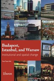 Cover of: Budapest, Istanbul and Warsaw. Institutional and spatial change. by T. TASAN-KOK