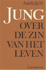 Cover of: Jung over de zin van het leven by Aniela Jaffé
