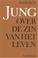 Cover of: Jung over de zin van het leven