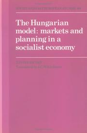 Cover of: The Hungarian model: markets and planning in a socialist economy