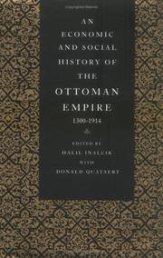 An economic and social history of the Ottoman Empire by Halil İnalcık, Donald Quataert