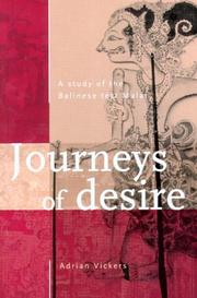 Cover of: Journeys of Desire: A Study of the Balinese Text Malat (Verhandelingen Van Het Koninklijk Instituut Voor Taal-, Land)