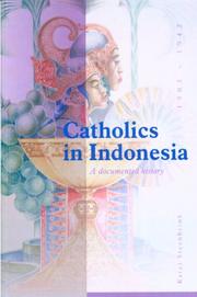 Cover of: Catholics in Indonesia, 1903-1942: A Documented History