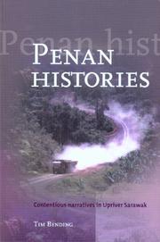 Cover of: Penan Histories: Contentious Narratives in Upriver Sarawak (Verhandelingen Van Het Koninklijk Instituut Voor Taal-, Land)