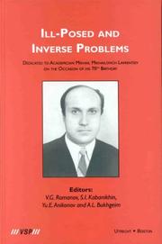 Cover of: Ill-Posed and Inverse Problems: Dedicated to Academician Mikhail Mikhailovich Laverentiev on the Occasion of His 70th Birthday (Inverse and Ill-Posed Problems Series)