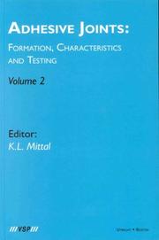 Cover of: Adhesive Joints: Formation, Characteristics and Testing
