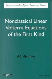 Cover of: Nonclassical linear Volterra equations of the first kind by A. S. Apart͡sin