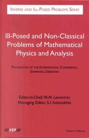 Cover of: Ill-Posed and Non-Classical Problems of Mathematical Physics and Analysis: Proceedings of the International Conference, Samarkand, Uzbekistan (Inverse and III-Posed Problems Series, 41)