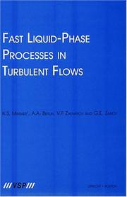 Cover of: Fast Liquid-phase Processes In Turbulent Flows by Al. Al. Berlin, V. P. Zakharov, G. E. Zaikov