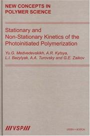 Cover of: Stationary and Non-Stationary Kinetics of the Photoinitiated Polymerization (New Concepts in Polymer Science) (New Concepts in Polymer Science)