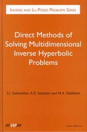 Cover of: Direct Methods Of Solving Multidimensional Inverse Hyperbolic Problems (Inverse and Ill-Posed Problems Series, V. 48) by S. I. Kabanikhin, A. D. Satybaev, M. A. Shishlenin