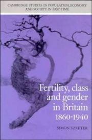Cover of: Fertility, class, and gender in Britain, 1860-1940