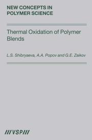Cover of: Thermal Oxidation of Polymer Blends by Gennadii Efremovich Zaikov, A. A. Popov, G. E. Zaikov