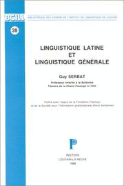 Cover of: Linguistique latine et linguistique générale: huit conférences faites d'octobre à décembre 1987 à la Faculté de philosophie et lettres de l'Université catholique de Louvain