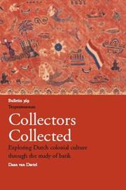 Cover of: Collectors Collected: Exploring Dutch Colonial Culture Through the Study of Batik (Bulletins of the Royal Tropical Institute)