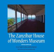 Cover of: The Zanzibar House of Wonders Museum: Self-reliance and Partnership, A Case Study in Culture and Development