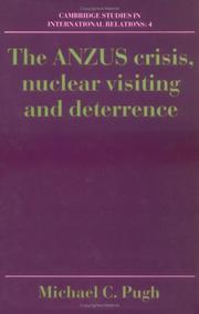 Cover of: The ANZUS crisis, nuclear visiting and deterrence