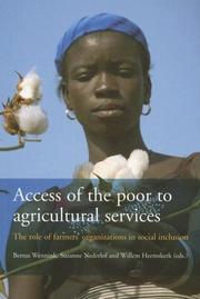 Cover of: Access of the Poor to Agricultural Services: The Role of Farmers' Organizations in Social Inclusion (Bulletins of the Royal Tropical Institute)
