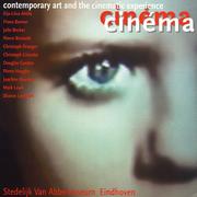 Cover of: Cinéma cinéma: contemporary art and the cinematic experience : Eija-Liisa Ahtila, Fiona Banner, Julie Becker, Pierre Bismuth, Christoph Draeger, Christoph Girardet, Douglas Gordon, Pierre Huyghe, Joachim Koester, Mark Lewis, Sharon Lockhart.