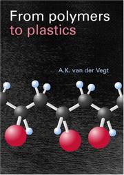 From Polymers to Plastics by A.K. van der Vegt