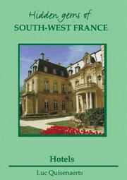 Cover of: Hidden Gems of Dordogne and South West France (Hidden Gems Series) | Luc Quisenaerts