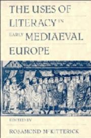 Cover of: The Uses of literacy in early mediaeval Europe