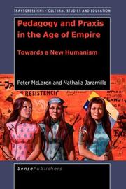 Cover of: Pedagogy and Praxis in the Age of Empire: Towards a New Humanism