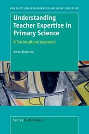 Cover of: Understanding Teacher Expertise in Primary Science by A. Traianou