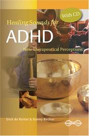 Cover of: Healing Sounds for ADHD by Dick De Ruiter, Danny Becher