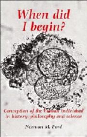 Cover of: When Did I Begin?: Conception of the Human Individual in History, Philosophy and Science