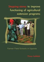 Cover of: Stepping-stones to Improve upon Functioning of Participatory Agricultural Extention Programmes: Farmer Field Schools in Uganda