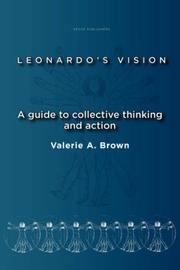 Cover of: Leonardo's Vision: A Guide to Collective Thinking and Action