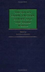 Cover of: The Soviet Union, Eastern Europe, and the Third World by edited by Roger E. Kanet.