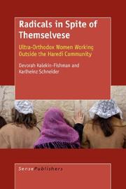 Cover of: Radicals in Spite of Themselves: Ultra-Orthodox Women Working Outside the Haredi Community